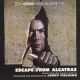 ESCAPE FROM ALCATRAZ / HELL