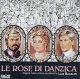 LE ROSE DI DANZICA