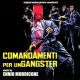 COMANDAMENTI PER UN GANGSTER