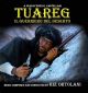 TUAREG - IL GUERRIERO DEL DESERTO